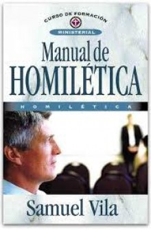 Manual de Homiltica de Samuel Vila 