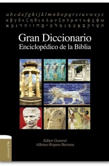Gran Diccionario Enciclop�dico de la Biblia de Editorial Vida