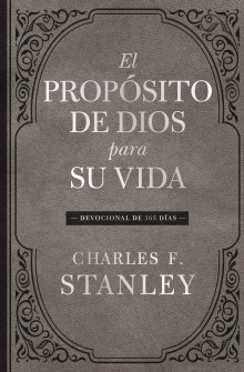 El prop�sito de Dios para su vida: Devocional de 365 d�as de Charles Stanley 