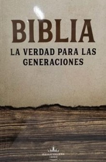 Biblia RVR 1960 La Verdad para las Generaciones / Letra Grande / Manual / Madera R�stica de Editorial Vida