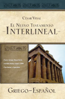 Interlineal, griego-espaol, Nuevo Testamento de Csar Vidal 
