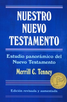 Nuestro Nuevo Testamento de Merril C. Tenney