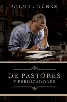 De pastores y predicadores de Miguel N��ez