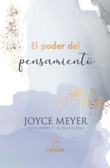 El poder del pensamiento de Joyce Meyer