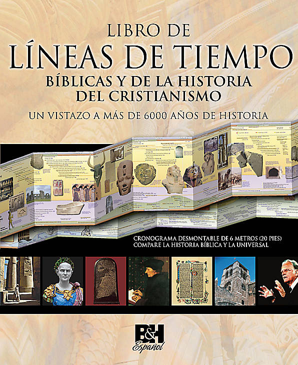 Libro de lneas de tiempo bblicas y de la historia del cristianismo de Broadman & Holman