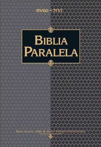 Biblia Paralela Reina Valera 1960/Nueva Versi�n Internaciontal / tapa blanda / con �ndice de Editorial Vida