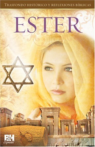 Trasfondo histórico y reflexiones Bíblicas: Ester