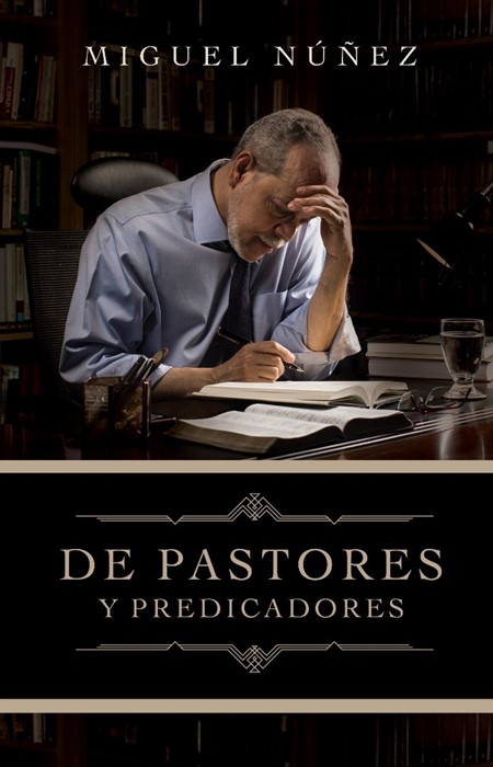 De pastores y predicadores de Miguel Nez